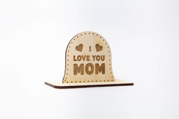 I Love You Mom 3D SVG Display Ornament for Mother’s Day
